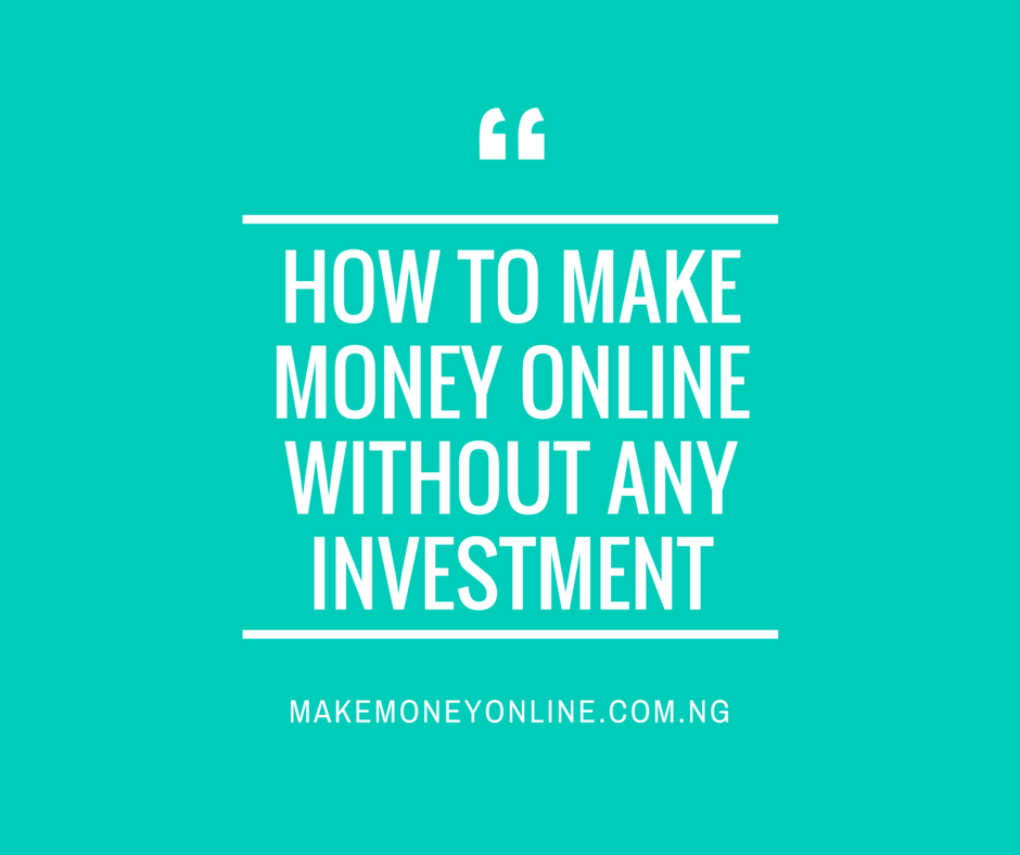 how to make money online without any investment | How To