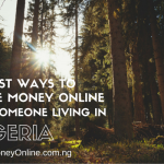 5 Easiest ways to make money online for someone who lives in Nigeria