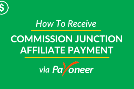 How to Receive Payments from Commission Junction with Payoneer