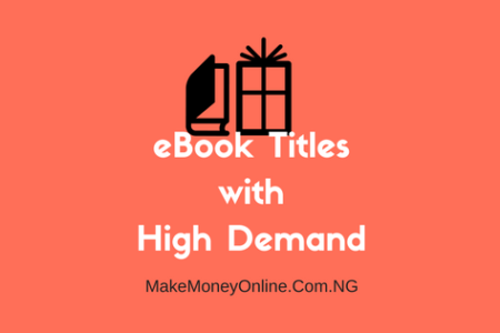 Top 26 eBook Title Ideas with High Demand in Nigeria 