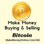 Make Money Buying and Selling Bitcoin in Nigeria